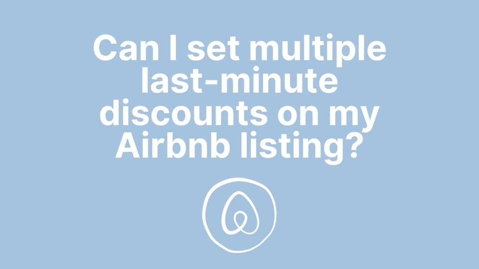 Can I set multiple last-minute discounts on my Airbnb listing?