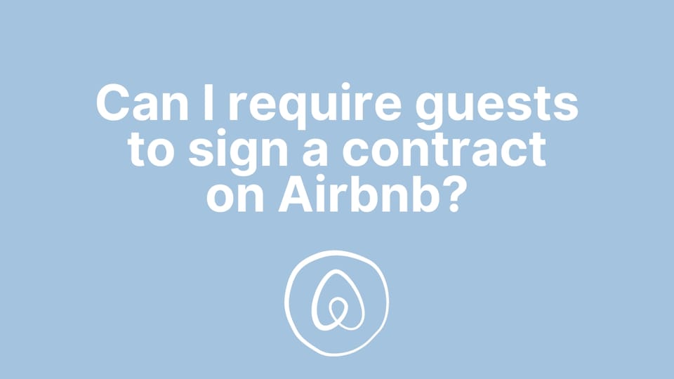 Can I require guests to sign a contract on Airbnb?